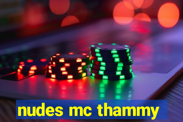 nudes mc thammy